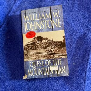 Quest of the Mountain Man William W.‎ Johnstone First Time in Print Book